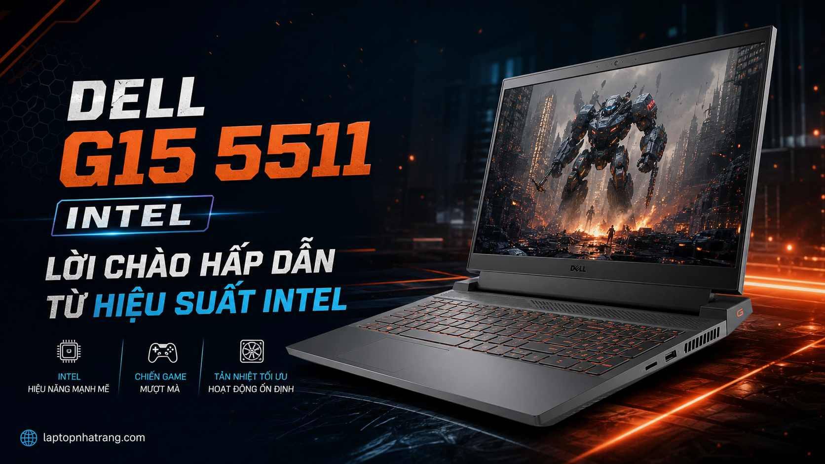 Dell G15 5511 Intel - Lời Chào Hấp Dẫn Từ Hiệu Suất Intel