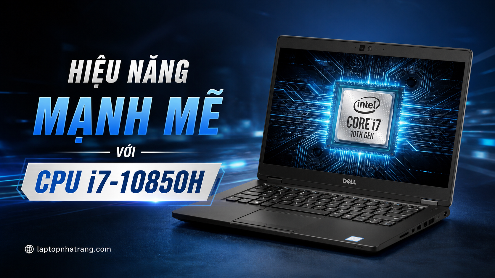 Hiệu năng mạnh mẽ với CPU i7-10850H