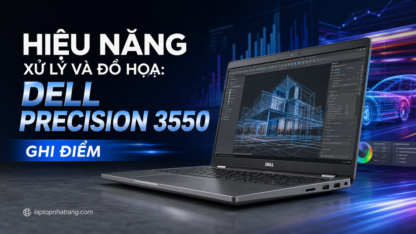 Hiệu năng xử lý và đồ họa: Dell Precision 3550 ghi điểm