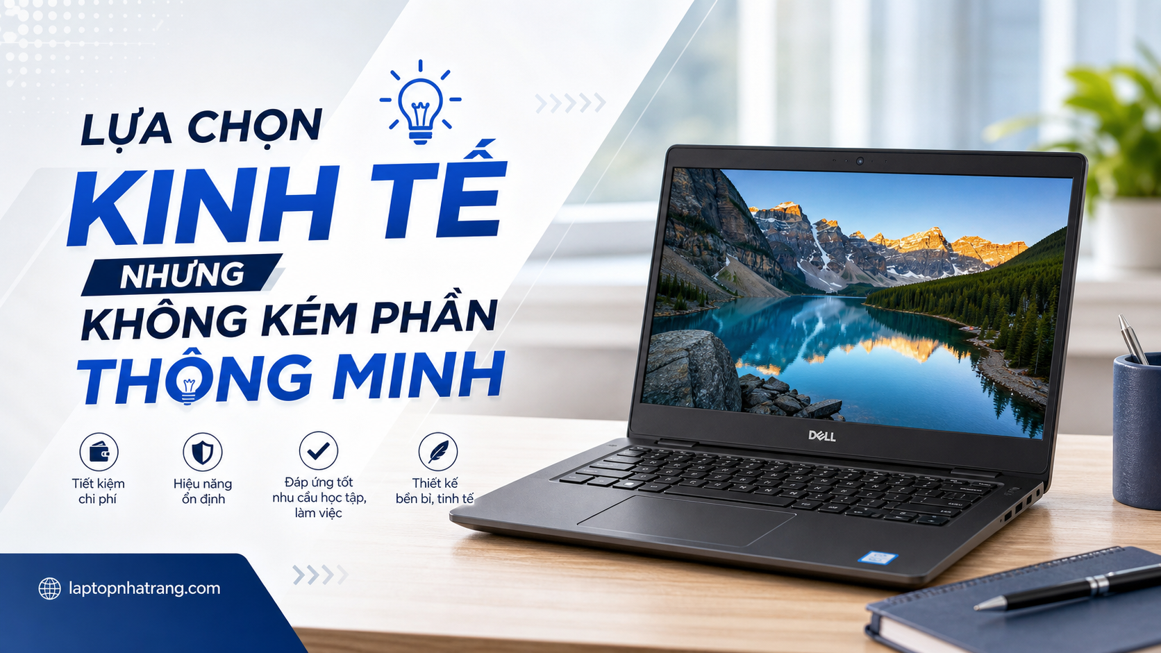Lựa chọn kinh tế nhưng không kém phần thông minh