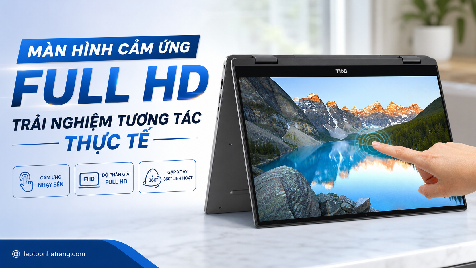 Màn Hình Cảm Ứng Full HD – Trải Nghiệm Tương Tác Thực Tế