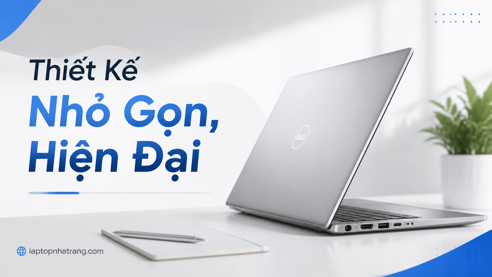 Thiết Kế Nhỏ Gọn, Hiện Đại